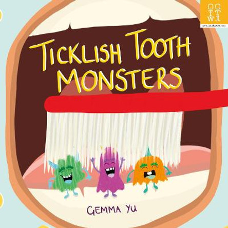 Ticklish Tooth Monsters by Gemma Yu