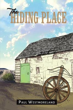 The Hiding Place by Paul Westmoreland