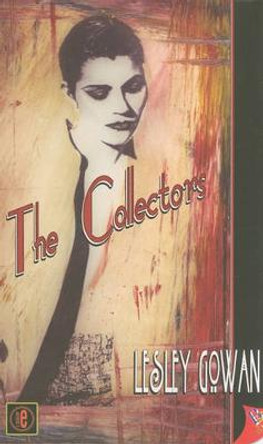 The Collectors by Lesley Gowan