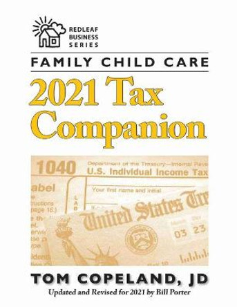 Family Child Care 2021 Tax Companion  by Tom Copeland