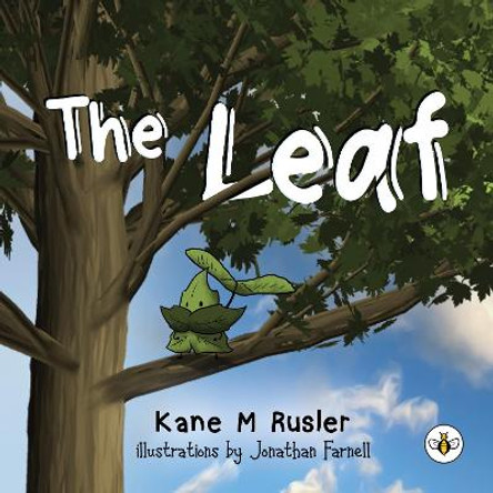 The Leaf by Kane M. Rusler