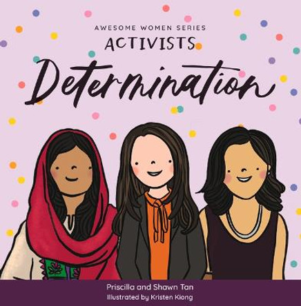 Activists: Determination by Kristen Kiong