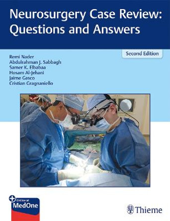 Neurosurgery Case Review: Questions and Answers by Remi Nader