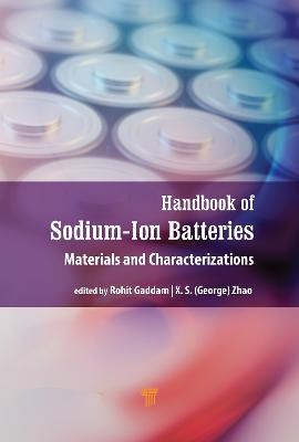 Handbook of Sodium-Ion Batteries: Materials and Characterization by George Zhao