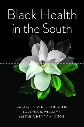 Black Health in the South by Steven S. Coughlin