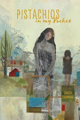 Pistachios in My Pocket by Sareh Farmand
