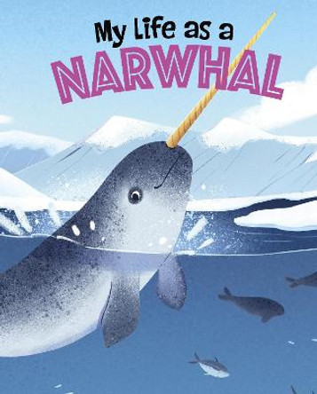 My Life as a Narwhal by John Sazaklis