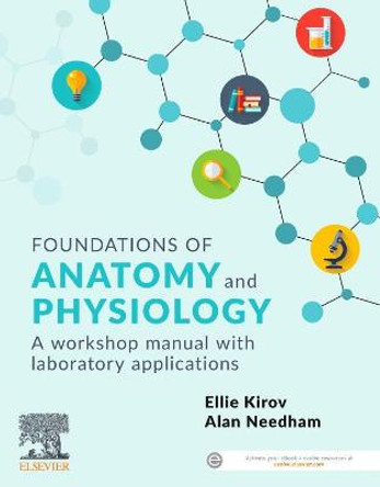 Foundations of Anatomy and Physiology: A Workshop Manual with Laboratory Applications by Ellie Kirov