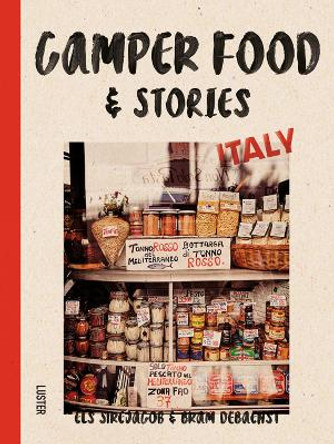 Camper Food & Stories - Italy by Els Sirejacob