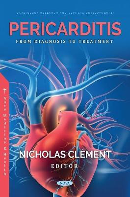 Pericarditis: From Diagnosis to Treatment by Nicholas Clément