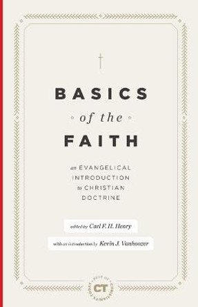 Basics of the Faith by Carl F. H. Henry