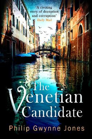 The Venetian Candidate by Philip Gwynne Jones