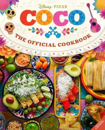 Coco: The Official Cookbook by Insight Editions