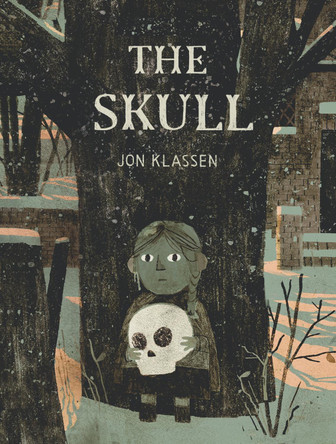 The Skull: A Tyrolean Folktale by Jon Klassen