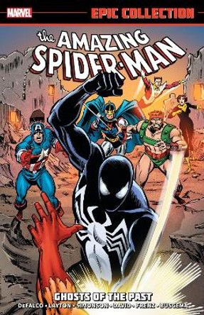 Amazing Spider-man Epic Collection: Ghosts Of The Past by Tom Defalco