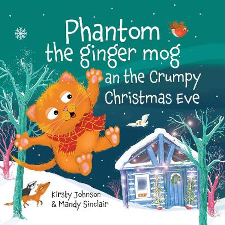 Phantom the ginger mog an the Crumpy Christmas Eve by Kirsty Johnson