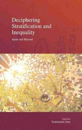 Deciphering Stratification and Inequality: Japan and Beyond by Yoshimichi Sato