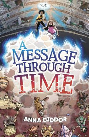 A Message Through Time by Anna Ciddor