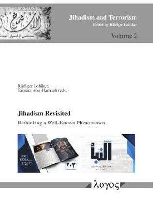 Jihadism Revisited: Rethinking a Well-Known Phenomenon by Rüdiger Lohlker