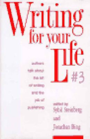 Writing For Your Life #3 by Jonathan Bing