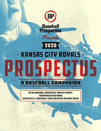 Kansas City Royals 2020: A Baseball Companion by Baseball Prospectus