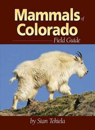 Mammals of Colorado Field Guide by Stan Tekiela