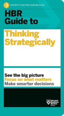 HBR Guide to Thinking Strategically (HBR Guide Series) by Harvard Business Review