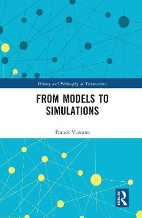 From Models to Simulations by Franck Varenne