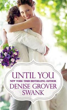 Until You by Denise Grover Swank