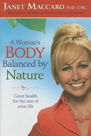 A Woman's Body Balanced By Nature by Janet Maccaro