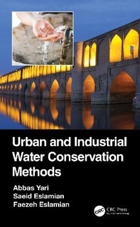 Urban and Industrial Water Conservation Methods by Abbas Yari