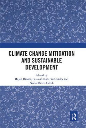 Climate Change Mitigation and Sustainable Development by Rajah Rasiah