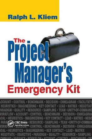 The Project Manager's Emergency Kit by PMP, Ralph L. Kliem