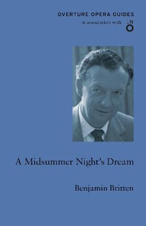 A Midsummer Night's Dream by Benjamin Britten