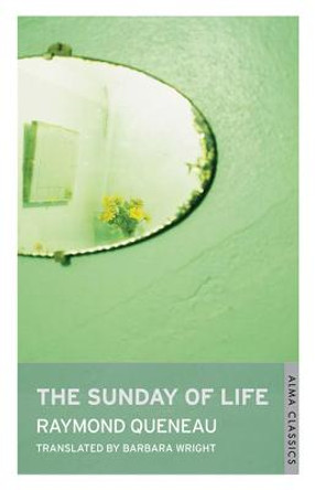 The Sunday of Life by Raymond Queneau