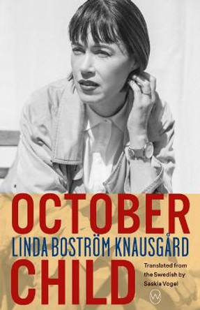 October Child by Linda Bostroem Knausgard