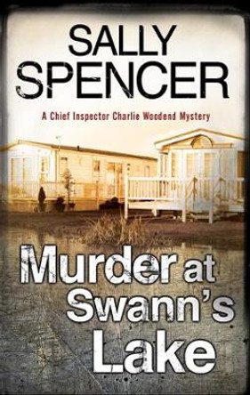 Murder at Swann's Lake by Sally Spencer