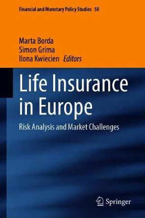 Life Insurance in Europe: Risk Analysis and Market Challenges by Marta Borda