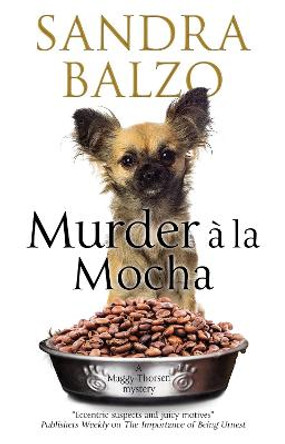 Murder A La Mocha by Sandra Balzo