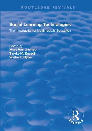 Social Learning Technologies: The Introduction of Multimedia in Education by Marc Lieshout