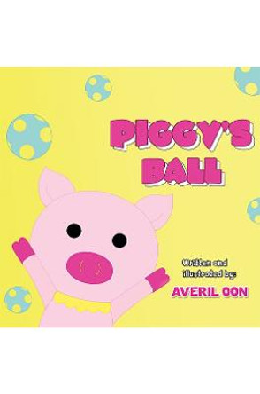 Piggy's Ball by Averil Oon