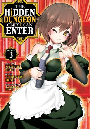 The Hidden Dungeon Only I Can Enter (Manga) Vol. 3 by Meguru Seto