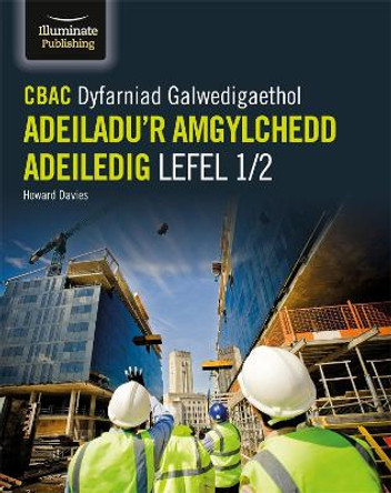 CBAC Dyfarniad Galwedigaethol Adeiladu'r Amgylchedd Adeiledig Lefel 1/2 by Howard Davies