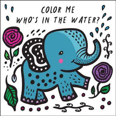 Color Me: Who's in the Water? by Surya Sajnani