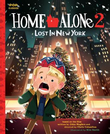 Home Alone 2: Lost in New York by Kim Smith