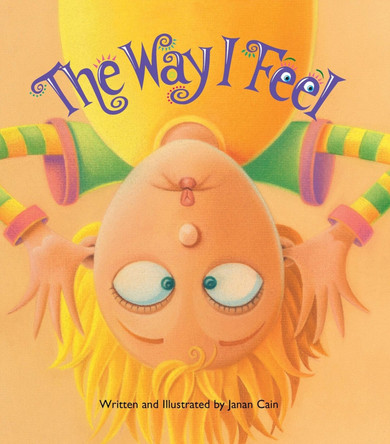 The Way I Feel by Janan Cain