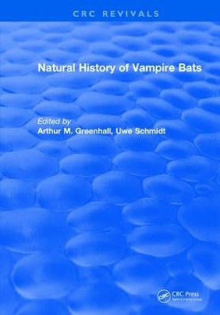 Natural History of Vampire Bats by Arthur M. Greenhall