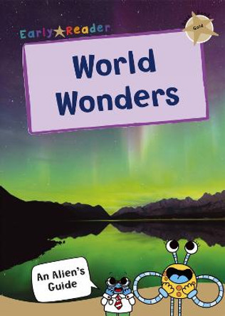 World Wonders: (Gold Non-fiction Early Reader) by Maverick Publishing