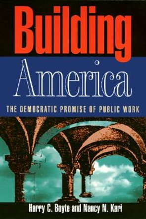 Building America by Harry C. Boyte