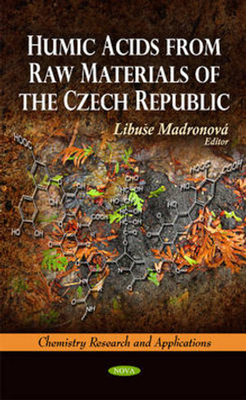 Humic Acids from Raw Materials of the Czech Republic by Libuse Madronova